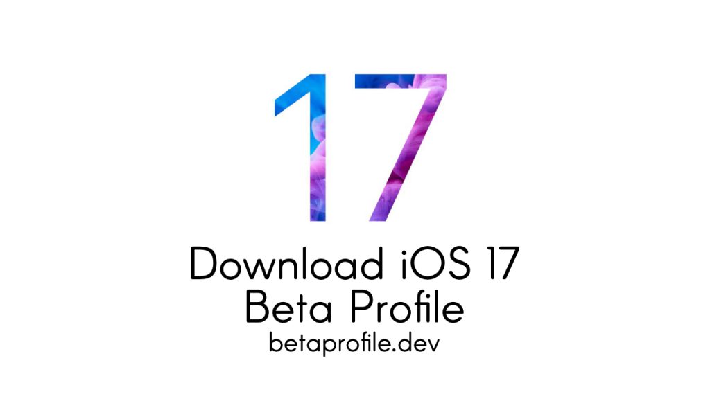 Download iOS 17 Beta Profile